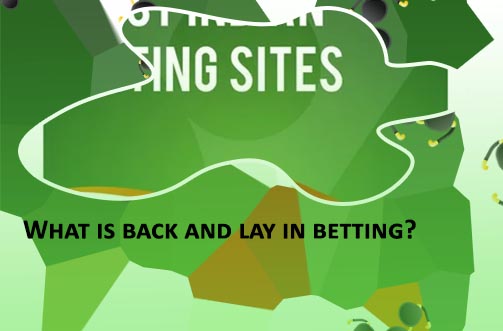 Back and lay betting sites in india